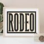 This Ain't My First Rodeo Typography Print, thumbnail 2 of 3