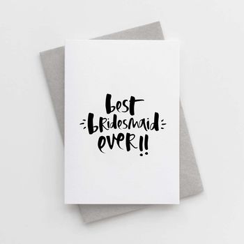 'Best Bridesmaid Ever' Card, 2 of 2