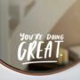 'You're Doing Great' Vinyl Mirror Decal, thumbnail 1 of 2
