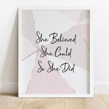 'She Believed She Could' Inspirational Quote Print, 3 of 8