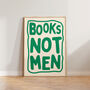 Feminist Books Not Men Funny Reading Print, thumbnail 5 of 8