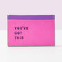 'You've Got This' Laser Cut Leather Cardholder, thumbnail 2 of 4