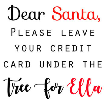 Dear Santa…Christmas Card, 2 of 2