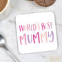 Worlds Best Mummy Coaster, thumbnail 1 of 3