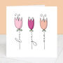 Love You Mum Tulip Mother's Day Card, thumbnail 1 of 2