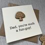 Personalised Fun Guy Mushroom Father's Day Card, thumbnail 2 of 2
