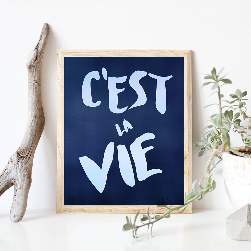 C’Est La Vie C’Est La Vie