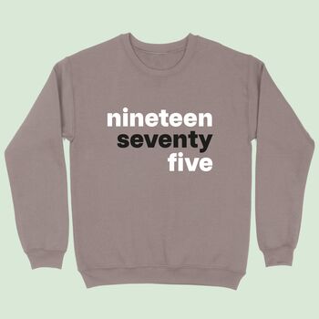 Modern Birth Year In Words Personalised Sweatshirt, 4 of 7