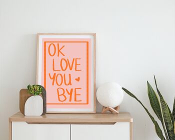 Ok Love You Bye Lyric Print, 4 of 4