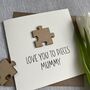 Love You To Pieces Mother's Day Card, thumbnail 5 of 5