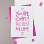 Simply The Best Mother's Day Card, thumbnail 2 of 2