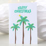 Happy Christmas Palm Trees Greeting Card, thumbnail 4 of 4
