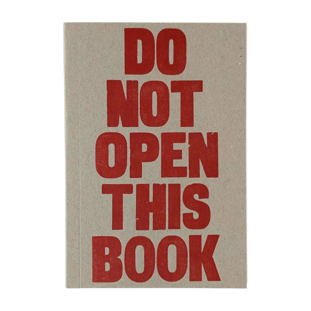 Letterpress Notebook 'do Not Open This Book' By Sukie ...