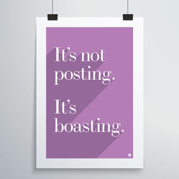 Posting Is Boasting Print, 10 of 12