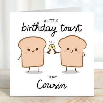 A Little Birthday Toast To My Cousin Card, 2 of 3