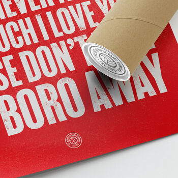 Middlesbrough 'My Only Boro' Football Song Print, 3 of 3