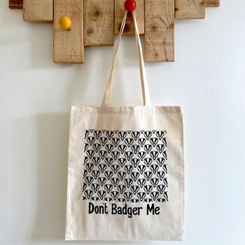 Badger Tote Bag. Don't Badger Me. Shopping Bag, 3 of 4