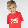 Cool Kids T Shirt, Just Dance, Slogan Tshirt, Kids Top, thumbnail 1 of 3