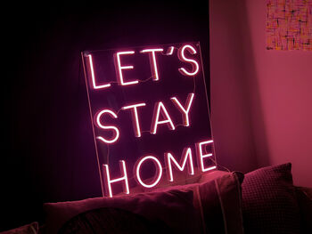 'Let's Stay Home' Neon LED Sign Pale Pink, 2 of 5