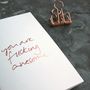 'You Are Fucking Awesome' Rose Gold Foil Card, thumbnail 3 of 3