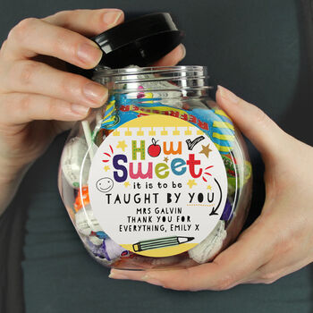 Personalised 'How Sweet It Is To Be Taught By You' Sweet Jar – Teacher Gift, 4 of 6