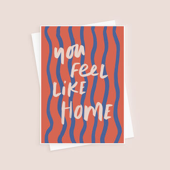 You Feel Like Home Modern Valentine's Day Card, 3 of 3
