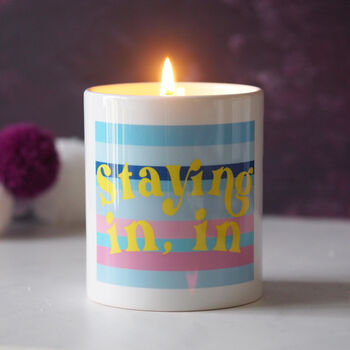 'Staying In, In' Scented Soy Wax Ceramic Candle, 2 of 2
