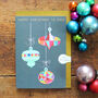 Christmas Baubles Greetings Card, thumbnail 1 of 5