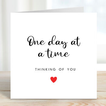 One Day At A Time Thinking Of You Card, 2 of 3