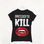 Dressed To Kill Women’s Halloween T Shirt, thumbnail 1 of 2