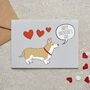 Corgi Valentine’s Card – From Or To Your Favourite Dog, thumbnail 1 of 11