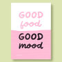Good Food, Good Mood Print, thumbnail 4 of 8
