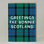 Tartan 'Greetings Fae Bonnie Scotland' Card, thumbnail 1 of 2