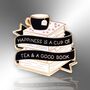 Large Happiness Is A Cup Of Tea And A Good Book Hard Enamel Pin Badge, Gift For Book Lovers, thumbnail 4 of 9