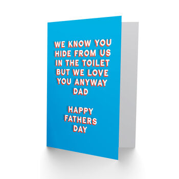 Joke Know You Hide In The Toilet Funny Fathers Day Card, 2 of 6