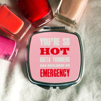 Funny 'You're So Hot' Compact Mirror, 4 of 7
