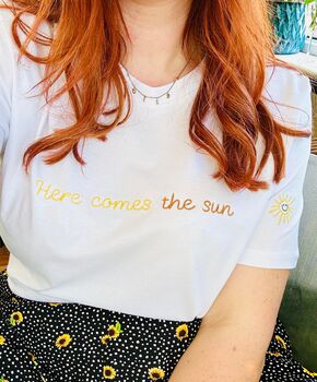 Embroidered 'Here Comes The Sun' T Shirt, 10 of 12