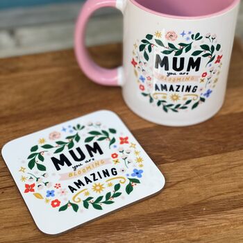 Mum You Are Blooming Amazing Floral Coaster, 3 of 3