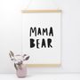Mama Bear Mothers Day Print, thumbnail 1 of 4