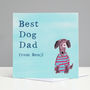 Personalised 'From The Dog' Dad Birthday Card, thumbnail 1 of 2