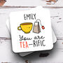 Personalised Mug 'You Are Tea Rific', thumbnail 2 of 2