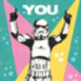 You Legend Original Stormtrooper Greetings Card, thumbnail 3 of 3