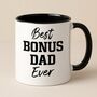 Best Bonus Dad Ever Slogan Mug, thumbnail 2 of 6