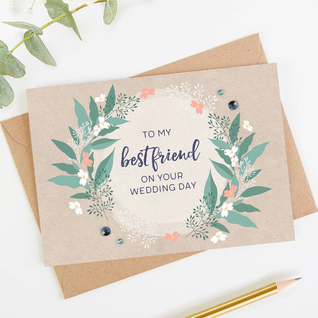 best friend wedding day card by norma dorothy