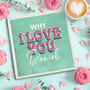 Personalised 'Why I Love You' Valentines Keepsake Book, thumbnail 1 of 7