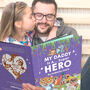 Personalised Daddy Hero Book 'My Daddy Is A… Superhero', thumbnail 1 of 10