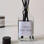 I Miss Your Face Funny Friendship Gift Reed Diffuser, thumbnail 1 of 8