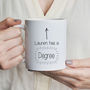 'Got A Degree' Personalised Mug, thumbnail 2 of 8