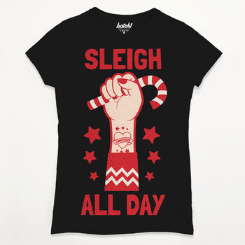 Sleigh All Day Women's Christmas T Shirt, 8 of 8
