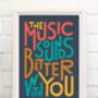 The Music Sounds Better With You Print, thumbnail 9 of 9